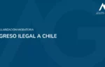 Ingreso ilegal a chile ¿que hago? - Estudio Jurídico Aguirre y Greene
