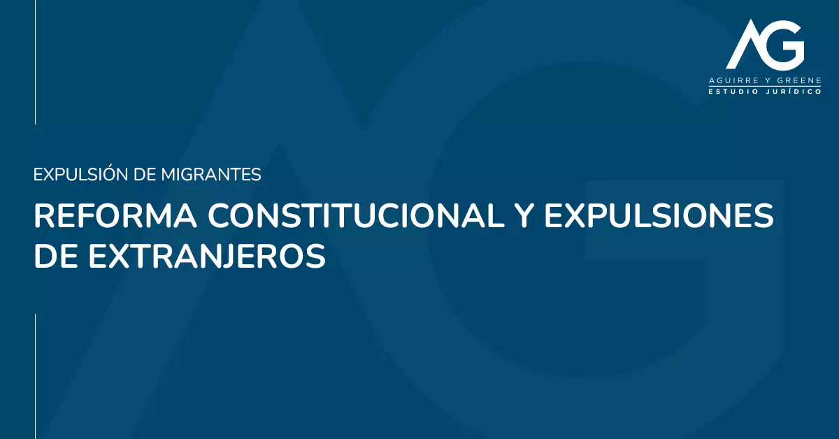 Expulsiones de extranjeros - Estudio Jurídico Aguirre y Greene